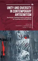 Jednota a rozmanitost v současném antisemitismu: Bristol-Sheffield Hallam Colloquium on Contemporary Antisemitism (Kolokvium o současném antisemitismu v Bristolu a Sheffieldu). - Unity and Diversity in Contemporary Antisemitism: The Bristol-Sheffield Hallam Colloquium on Contemporary Antisemitism