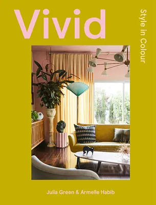 Živý: Barevný styl - Vivid: Style in Color