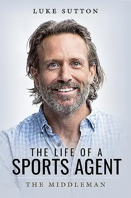 Život sportovního agenta: Zprostředkovatel - The Life of a Sports Agent: The Middleman