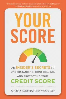 Vaše skóre: a parodie: Tajemství zasvěcených, jak pochopit, kontrolovat a chránit své úvěrové skóre - Your Score: An Insider's Secrets to Understanding, Controlling, and Protecting Your Credit Score