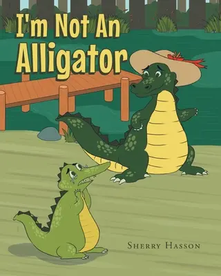 Nejsem aligátor - I'm Not An Alligator