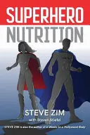 Výživa superhrdinů - Superhero Nutrition