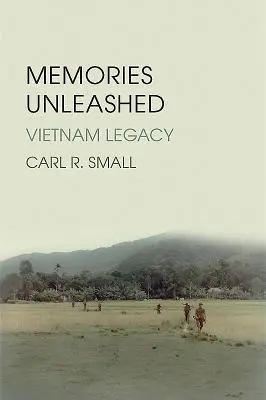 Uvolněné vzpomínky: Vietnam Legacy - Memories Unleashed: Vietnam Legacy