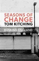 Roční období změn - Busking England - Seasons of Change - Busking England