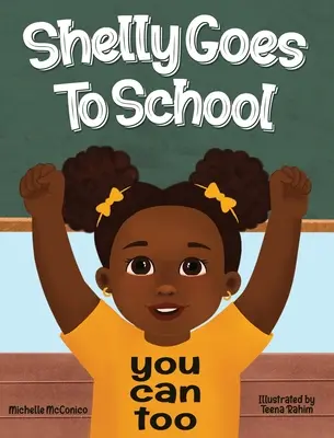 Shelly chodí do školy, ty můžeš taky. - Shelly Goes To School You Can Too