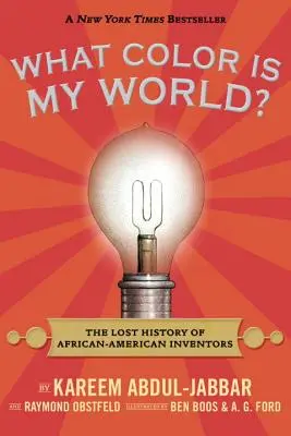 Jakou barvu má můj svět? Ztracená historie afroamerických vynálezců - What Color Is My World?: The Lost History of African-American Inventors