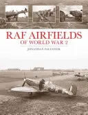 Letiště RAF za 2. světové války - RAF Airfields of World War 2