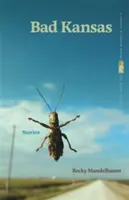 Zlý Kansas: Příběhy - Bad Kansas: Stories
