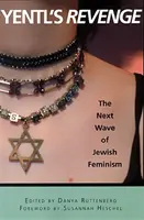Yentlova pomsta: Další vlna židovského feminismu - Yentl's Revenge: The Next Wave of Jewish Feminism