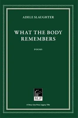 Co si tělo pamatuje - What the Body Remembers