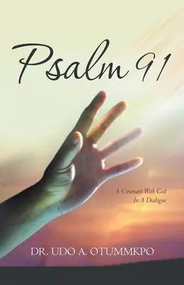 Žalm 91: Smlouva s Bohem v dialogu - Psalm 91: A Covenant with God in a Dialogue