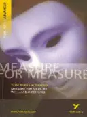 Measure for Measure: York Notes pro pokročilé - vše, co potřebujete k dohnání, studiu a přípravě na hodnocení 2021 a zkoušky 2022 - Measure for Measure: York Notes Advanced - everything you need to catch up, study and prepare for 2021 assessments and 2022 exams