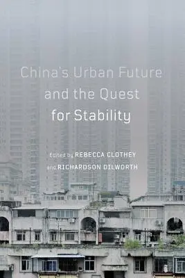 Budoucnost čínských měst a hledání stability, 12 - China's Urban Future and the Quest for Stability, 12