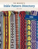 Katalog vzorů pro tkalcovské stavy - The Weaver's Inkle Pattern Directory