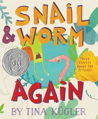 Šnek a žížala znovu: Tři příběhy o dvou kamarádech - Snail and Worm Again: Three Stories about Two Friends
