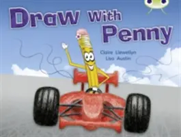 Klub brouků Samostatná literatura faktu 1. ročník Žlutá A Kresli s Penny - Bug Club Independent Non Fiction Year 1 Yellow A Draw with Penny