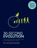 Třicetivteřinová evoluce - 50 nejvýznamnějších myšlenek a událostí, z nichž každá je vysvětlena v půl minutě - 30-Second Evolution - The 50 most significant ideas and events, each explained in half a minute