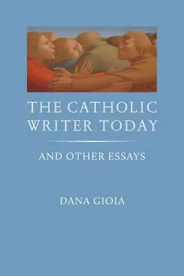 Katolický spisovatel dnes: A jiné eseje - The Catholic Writer Today: And Other Essays