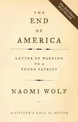 Konec Ameriky: Varovný dopis mladému vlastenci - The End of America: Letter of Warning to a Young Patriot