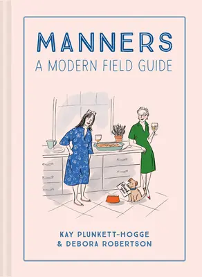 Mravy: Moderní průvodce v terénu - Manners: A Modern Field Guide