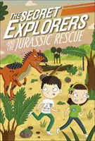 Tajní průzkumníci a jurská záchranná výprava - Secret Explorers and the Jurassic Rescue