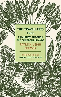 Strom cestovatele: Cesta po karibských ostrovech - The Traveller's Tree: A Journey Through the Caribbean Islands