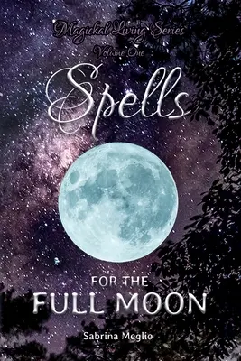 Magické žití, první díl - Magickal Living Series Volume One