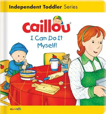 Caillou: Zvládnu to sám! - Caillou: I Can Do It Myself!