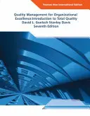 Řízení kvality pro dokonalost organizace Pearson New International Edition - Úvod do komplexní kvality - Quality Management for Organizational Excellence Pearson New International Edition - Introduction to Total Quality