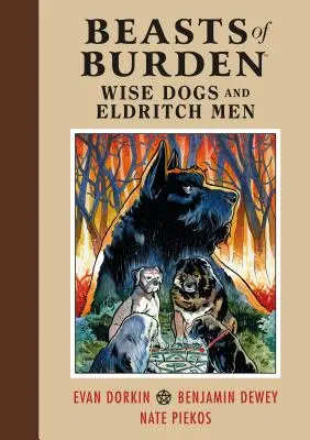 Zvířata na obtíž: Moudří psi a staří lidé - Beasts of Burden: Wise Dogs and Eldritch Men