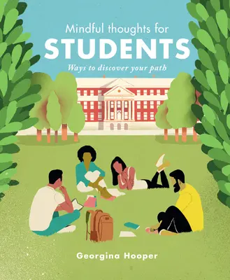 Rozjímavé myšlenky pro studenty: Myšlenky: Pěstujte svou mysl, vzkvétejte v životě - Mindful Thoughts for Students: Nurture Your Mind, Flourish in Life