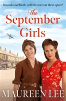September Girls - vynikající liverpoolská sága od autora oceněného cenou RNA - September Girls - A superb Liverpool saga from the RNA award-winning author