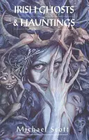 Irská strašidla a přízraky - Irish Ghosts And Hauntings