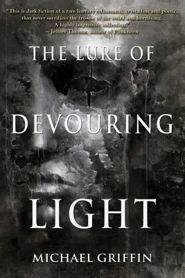 Vábení pohlcujícího světla - The Lure of Devouring Light