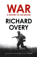 Válka - dějiny ve 100 bitvách - War - A History in 100 Battles