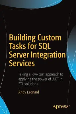 Vytváření vlastních úloh pro integrační služby SQL Serveru - Building Custom Tasks for SQL Server Integration Services