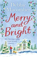 Merry and Bright - Vánoční román - Merry and Bright - A Christmas Novel