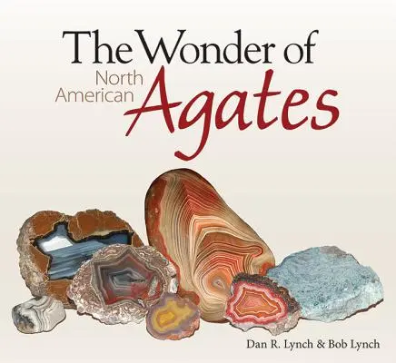 Zázraky severoamerických achátů - The Wonder of North American Agates
