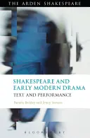 Shakespeare a raně moderní drama: Text a představení - Shakespeare and Early Modern Drama: Text and Performance