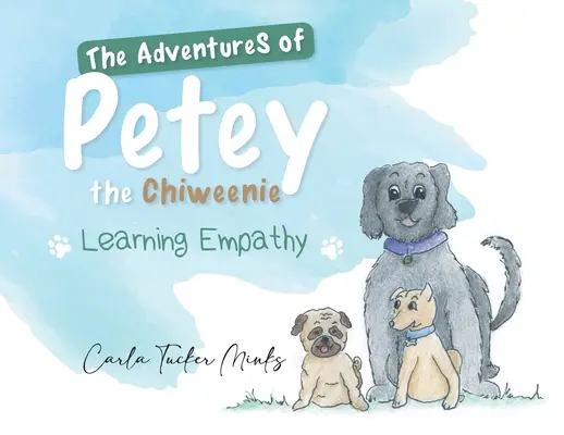 Dobrodružství čivavy Peteyho: Učíme se empatii - The Adventures of Petey the Chiweenie: Learning Empathy