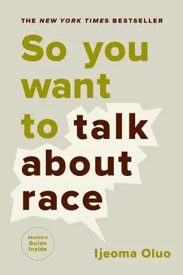 Takže chcete mluvit o rase - So You Want to Talk about Race