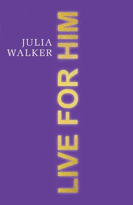 Žít pro něj - Live for Him