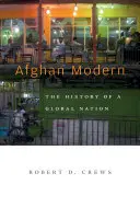 Afghánská moderna: Dějiny globálního národa - Afghan Modern: The History of a Global Nation