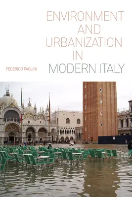 Životní prostředí a urbanizace v moderní Itálii - Environment and Urbanization in Modern Italy