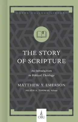 Příběh Písma: Úvod do biblické teologie - The Story of Scripture: An Introduction to Biblical Theology