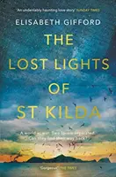 Ztracená světla Svaté Kildy - The Lost Lights of St Kilda