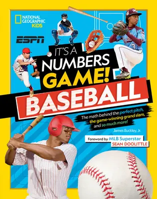 Je to hra čísel! Baseball: Matematika dokonalého nadhozu, vítězného Grand Slamu a mnoho dalšího! - It's a Numbers Game! Baseball: The Math Behind the Perfect Pitch, the Game-Winning Grand Slam, and So Much More!
