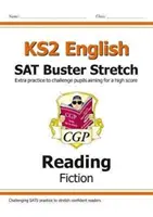 Nová cvičebnice KS2 English Reading SAT Buster Stretch: Fiction (pro testy v roce 2022) - New KS2 English Reading SAT Buster Stretch: Fiction (for the 2022 tests)