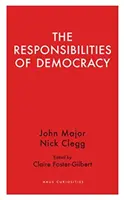 Zodpovědnost demokracie - The Responsibilities of Democracy