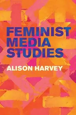 Feministická mediální studia - Feminist Media Studies